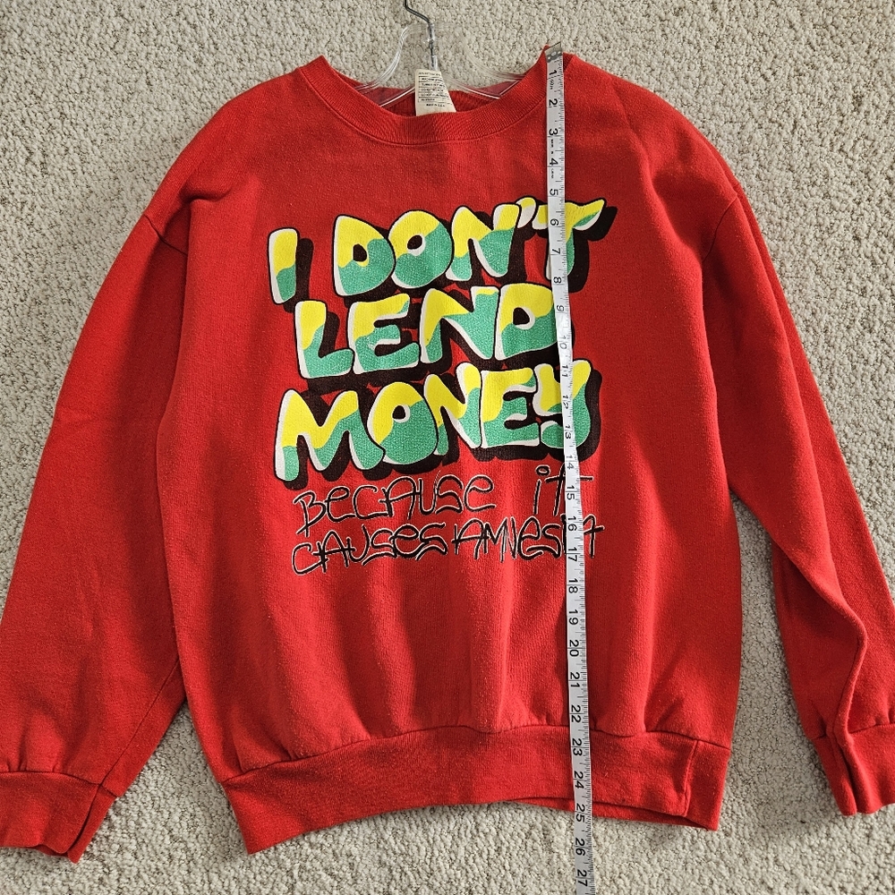 Vintage 90s Sweatshirt Funny I Dont Lend Money Because It Causes Amnesia Graphic - Picture 4 of 14